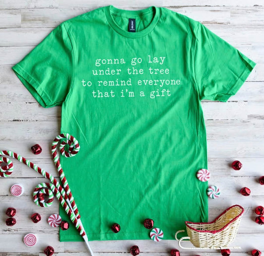 I'm a Gift Tee PREORDER