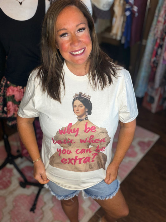 Why Be Basic When You Can Be Extra Bling Tee