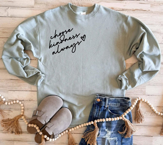 Choose Kindness Sweatshirt PREORDER