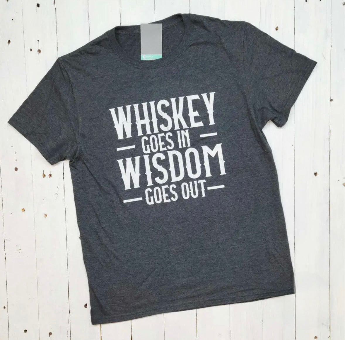 Whiskey Goes In Tee