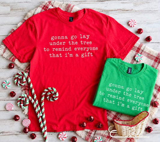 I'm a Gift Tee PREORDER